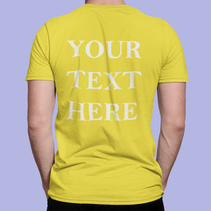 Crew Neck T-shirts Personalised with Your Text On Back