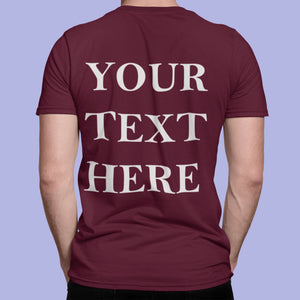 Crew Neck T-shirts Personalised with Your Text On Back