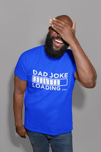 Dad Joke Loading Slogan T-shirt