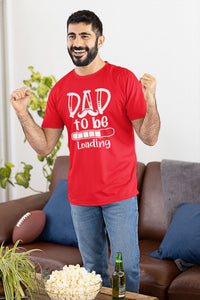 Dad to Be Loading T-shirt