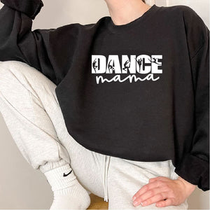 Dance Mama Sweatshirt