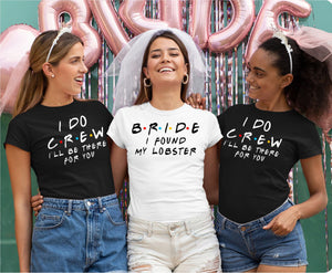Friends Style Hen Party I Do Crew T-Shirts