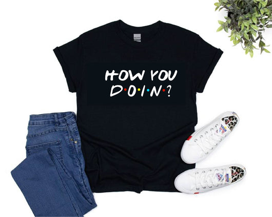 Friends Style How You Doing Top