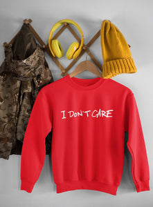 I don't care Slogan Kids Sweatshirt