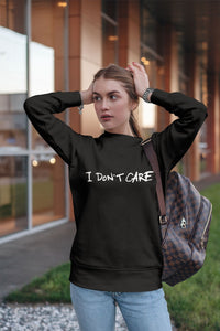I don't care Slogan Sweatshirt
