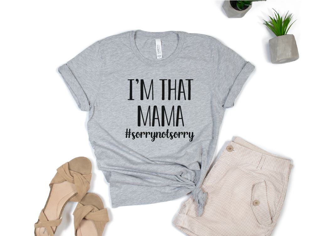 I'm that Mama Slogan T-Shirt