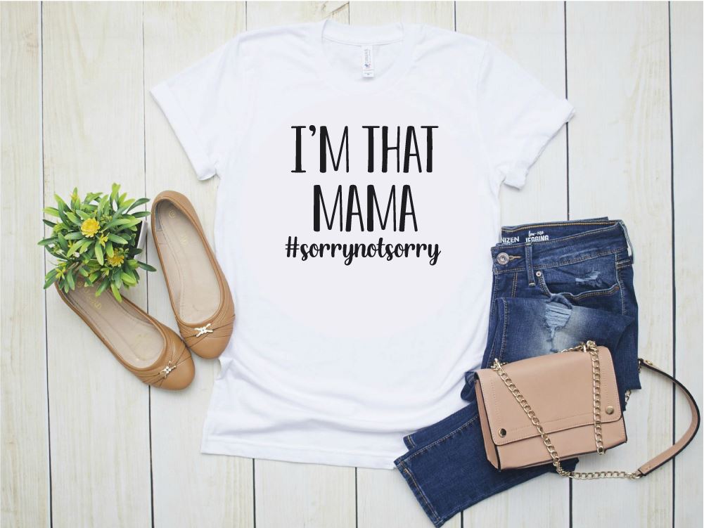 I'm that Mama Slogan T-Shirt