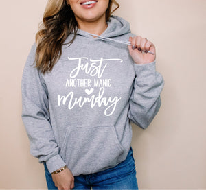 Just Another Manic Mum Day Hoodie