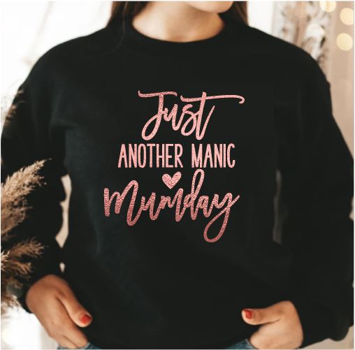 Just Another Manic Mum Day Sweatshirt