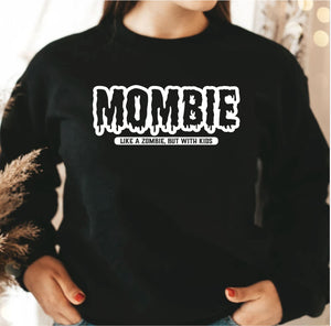 Mombie Sweatshirt For Mum