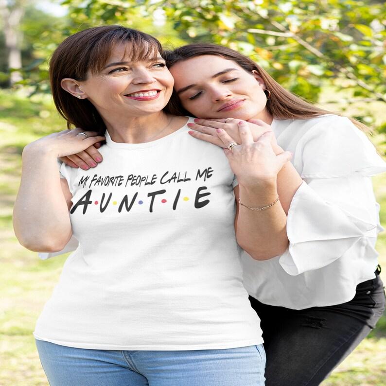 My favourite people call me Auntie T-shirt