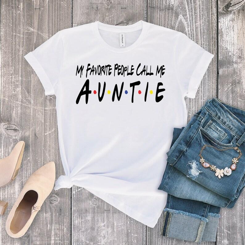 My favourite people call me Auntie T-shirt