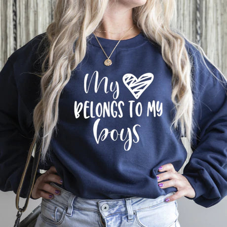 My heart belongs to my Boys Sweatshirt