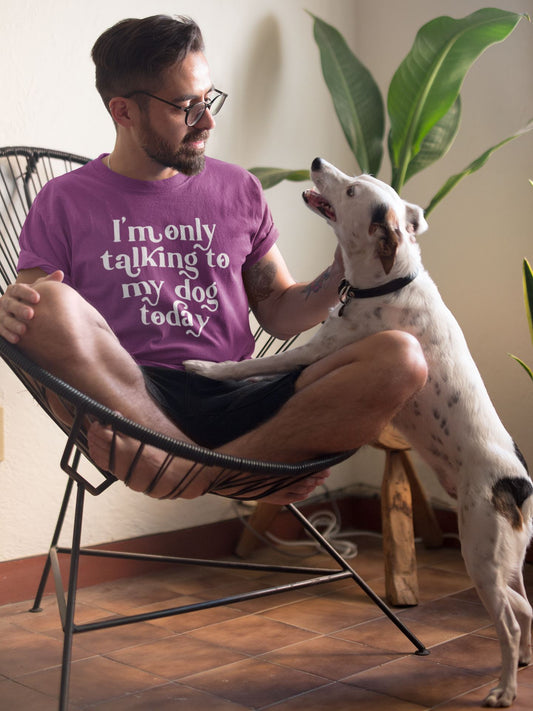 Only Talking to my Dog Today Mens Slogan T-Shirt