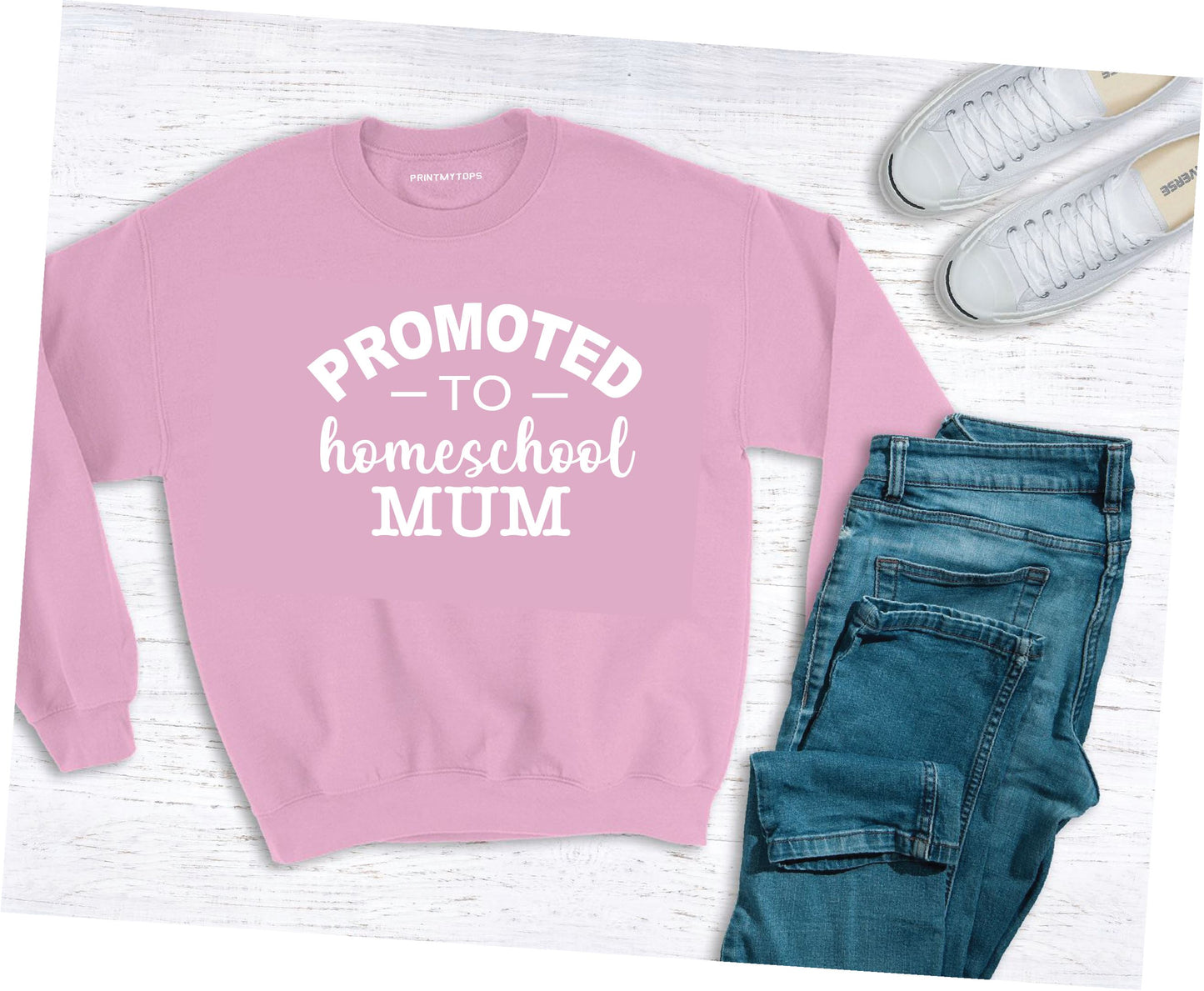 Promoted to Homeschooling Mum Sweatshirt