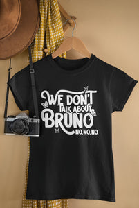 We Don't Talk About Bruno Tshirt