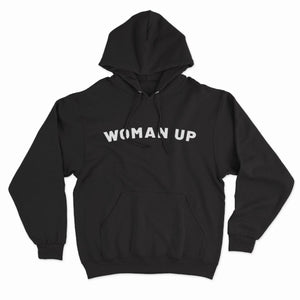 Woman Up Feminist Hoodie