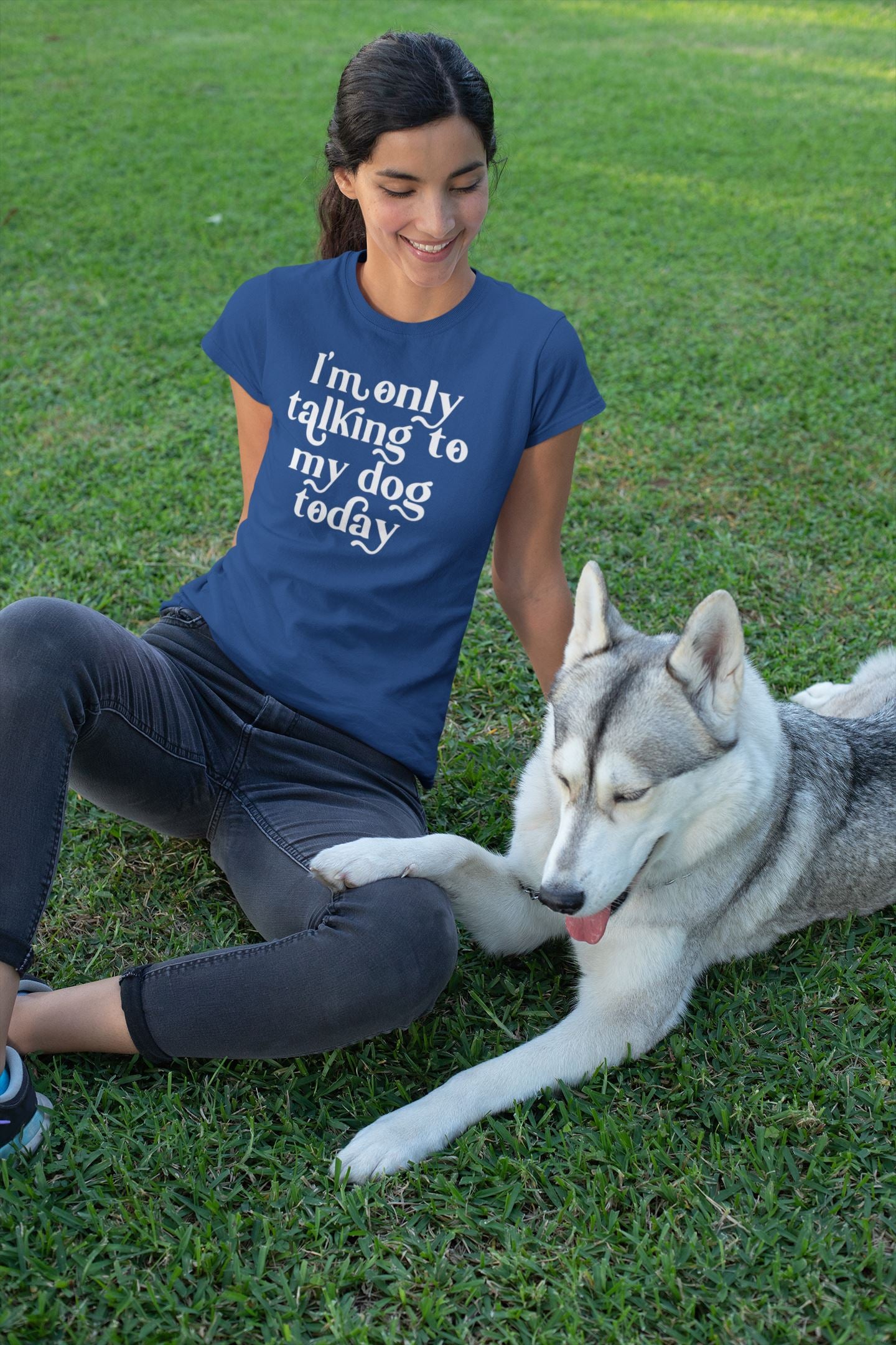 Womens only talking to my dog today Slogan T-Shirt