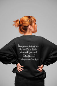 You are Enough Dear Person Behind Me Sweatshirt