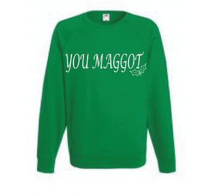 You Scumbag You Maggot Christmas Jumpers