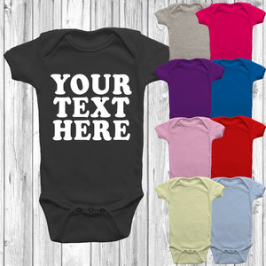 Your Design Your Text Baby Bodysuits
