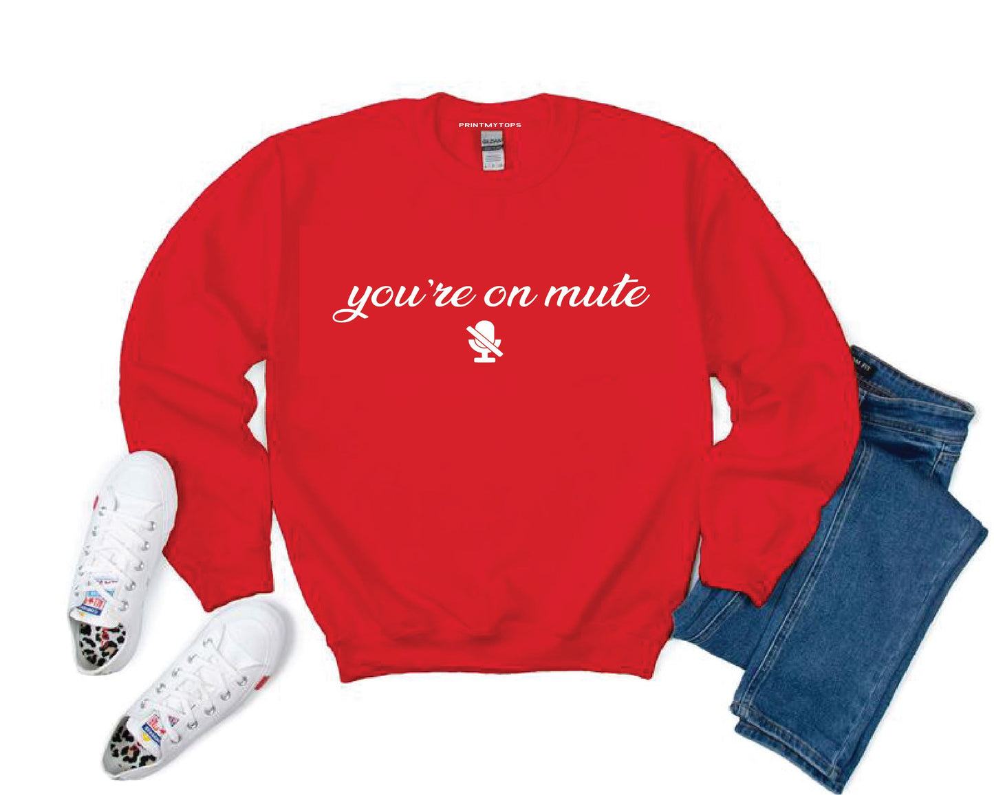 Youre on Mute Sweatshirt